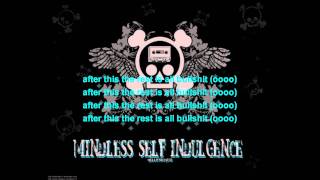 Mindless Self Indulgence ~ Bullshit ~ lyrics