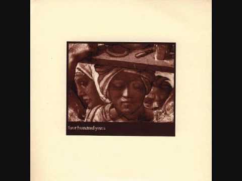 four hundred years - four hundred years 7"