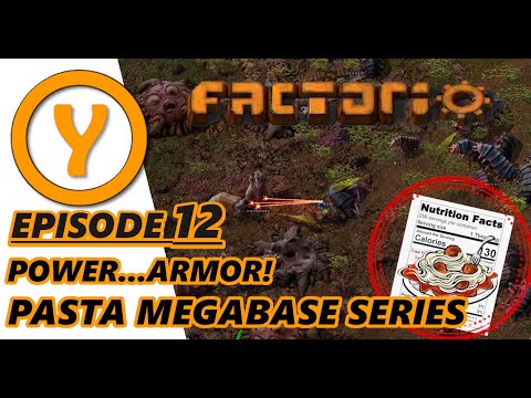Factorio 1.0 Pasta Megabase - Episode 12 - Power...Armor!