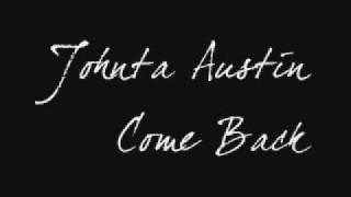 Johnta Austin - Come Back (2009)