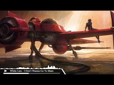 White Lies [Nightcore] - I Don't Wanna Go To Mars