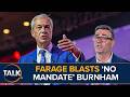 Farage SLAMS No Mandate Burnham Demands Election NOW Full CPAC GB Speech
