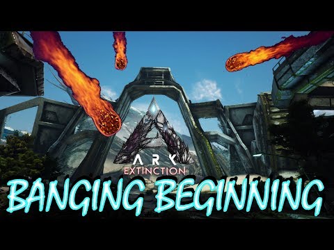 BANGING BEGINNING - s2e01 - ARK SE Extinction [vanilla | Earth map : single player]