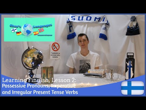 Learning Finnish, Lesson 2: Possessive Pronouns, The Imperative and Irregular Present Tense Verbs