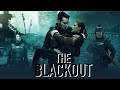 The Blackout 2019 Movie | Elena Lyadova , Svetlana Ivanova,Pyotr Fyodorov |Fact And Review