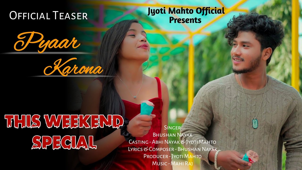 OFFICIAL TEASER || PYAAR KARO NAA 2024 || SINGER BHUSHAN NAYAK || ABHI NAYAK & JYOTI MAHTO