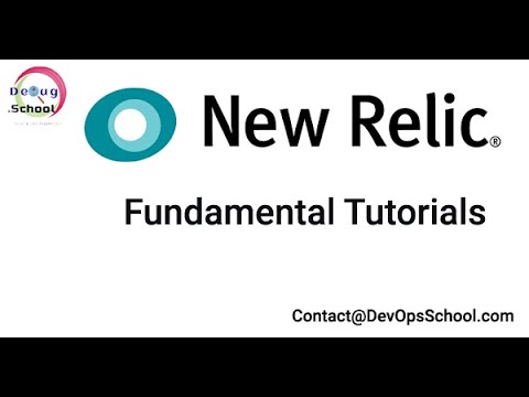 NewRelic Fundamental Tutorial