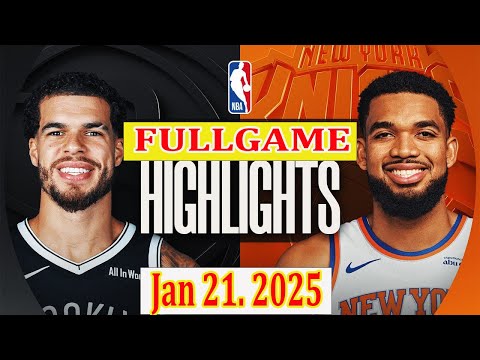 New York Knicks vs Brooklyn Nets FULLGAME Qtr Jan 21. 2025 Highlights | NBA