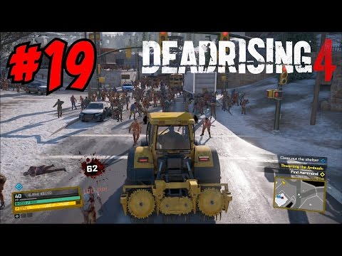 WRECKING ZOMBIES IN MY EPIC TRACTOR! - DEAD RISING 4 GAMEPLAY / WALKTHROUGH (Episode 19)