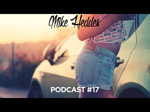 Best Deep House Mix: Podcast by Mike Heddes #17