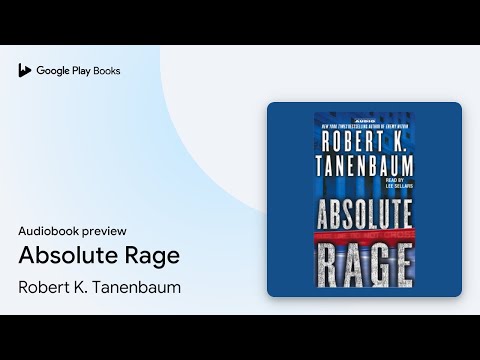 Absolute Rage by Robert K. Tanenbaum · Audiobook preview