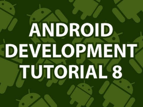 Android Development Tutorial 8