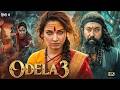 ODELA 3 Full Movie In Hindi Dubbed Tamannaah Bhatia Vasishta N Latest South Indian Movie 2026