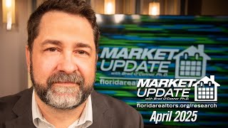 Florida Realtors® Florida Housing Market Update: April 2025