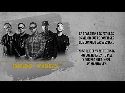 Good Vibes Remix - Fuego, Nicky Jam, De La Ghetto, El Nene La Amenaza, C. Tangana (VideoLetra)