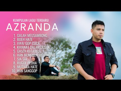 Kumpulan Lagu Aceh Terbaru 2024 - GALAH MEUSAMBONG - Azranda Full Album