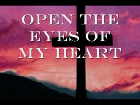 Michael W Smith - Open The Eyes of my Heart