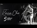 Kinna Chir Unplugged Rendition Hardik Bhardwaj The PropheC Pehchan Music