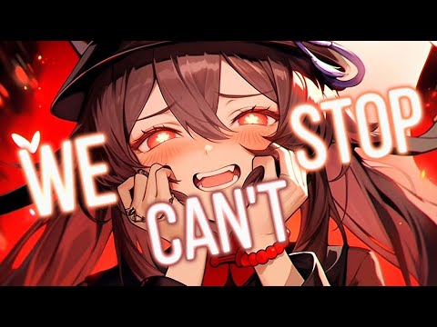 Nightcore - We Can't Stop (Lyrics)