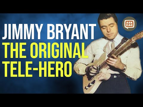 Jimmy Bryant - The First Hero Of The Telecaster - Ask Zac 93