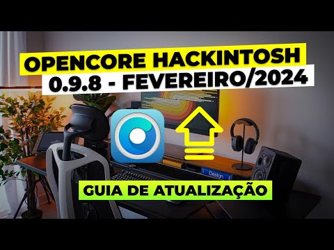 Opencore 0.9.8 | Release OFICIAL | Como atualizar seu HACKINTOSH oficialmente