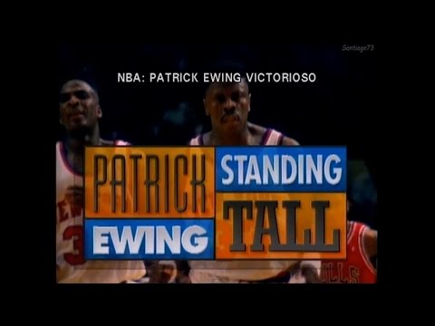 Patrick Ewing - Standing Tall (Subtitulado en Español)