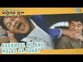 Kakambal mo ang malas sa buhay! | I Do! I Die! D'yos Ko 'Day! | Joke Ba Kamo