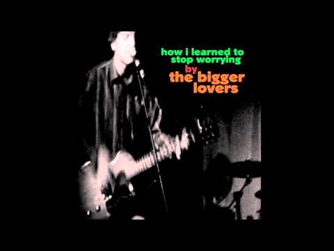 The Bigger Lovers - Summer (Of Our First Hello)
