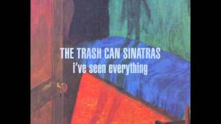 The Trash Can Sinatras - Earlies