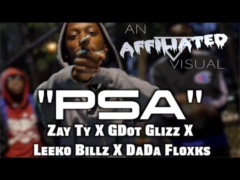 "PSA" - Zay Ty X GDot Glizz X Leeko Billz X DaDa Floxks (Official Music Video)