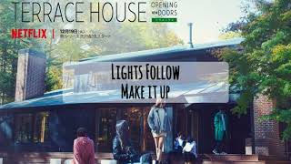 Lights Lollow - Make it up (Terrace House Theme Song)