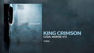 King Crimson - Coda: Marine 475