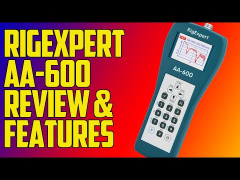 Rigexpert AA 600 Review and Features