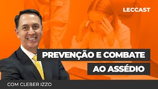 Prevenção e Combate ao Assédio