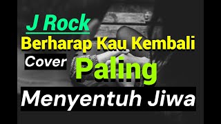 Download lagu Berharap kau kembali - J Rock [Cover paling menyentuh jiwa] mp3