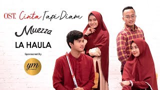 Download lagu La Haula - MUEZZA (OST CINTA TAPI DIAM) Lyric Video mp3 Download lagu La Haula - MUEZZA (OST CINTA TAPI DIAM) Lyric Video mp3