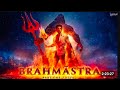 BRAHMASTRA FULL MOVIE Ranbir Kapoor Amitabh Bacchan Alia Bhatt Brahmastra