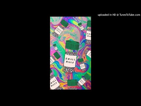 Video thumbnail for Chill Pills
