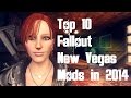 Top 10 Fallout New Vegas Mods in 2014 