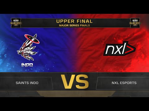 SAINTS INDO VS NXL ESPORTS - UPPER FINAL MAJOR SERIES