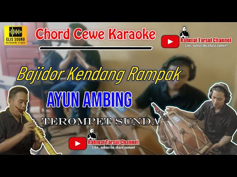 Ayun Ambing Karaoke Chord Cewe | Bajidor Kendang Rampak
