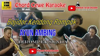 Download lagu Ayun Ambing Karaoke Chord Cewe | Bajidor Kendang Rampak mp3