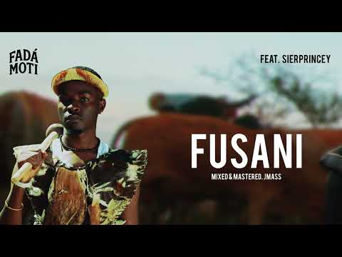 FADA MOTI Fusani ft Sierprincey [NTATE. EP]