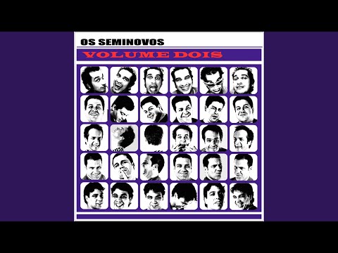 E O Bambu - Os Seminovos