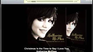 Christmas Is The Time- Katharine McPhee