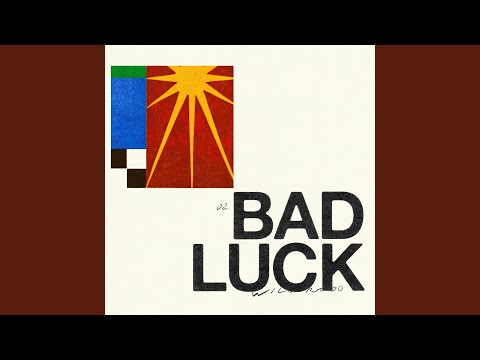 Video thumbnail for Bad Luck