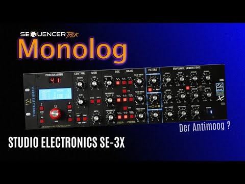 Studio Electronics SE-3X Analoger Synthesizer mit 2x Sync + 3 OSC Rundlauf - SequencerTalk Monolog