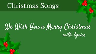 🎄 We Wish You a Merry Christmas - Christmas Songs - With Lyrics