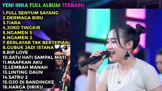 Download lagu YENI INKA - Full Senyum Sayang -- FULL ALBUM TERBARU 2022 mp3