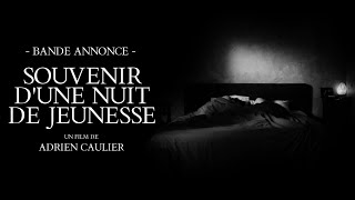 SOUVENIR D’UNE NUIT DE JEUNESSE - Bande annonce (2025)